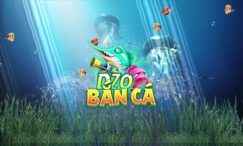 Giới thiệu sơ lược về cổng game Zo bắn cá