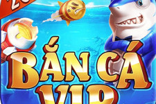 Bắn Cá Vip – Tải BanCaVip Club APK cho Android IOS 2022